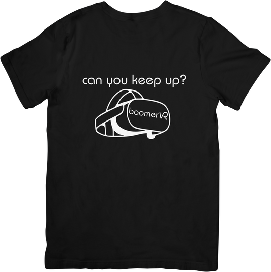 Can You Keep Up? Black T-Shirt